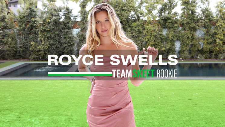 [She'sNew] - The Special One: Royce - Max Fills - Royce Swells