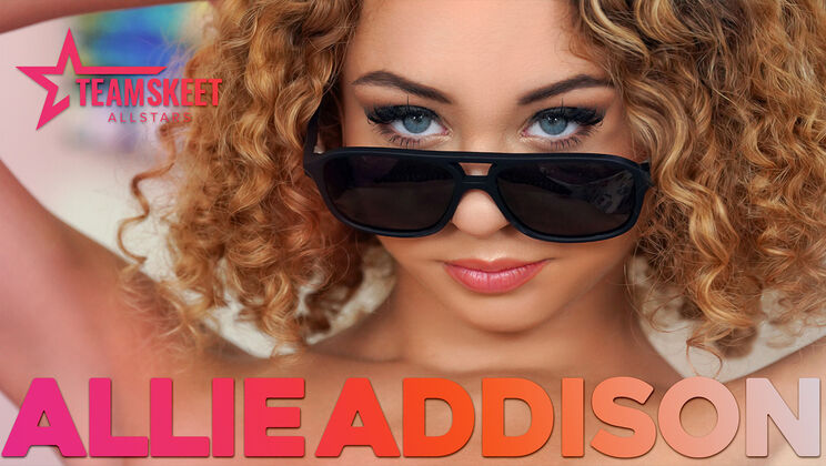 [TeamSkeetAllStars] - Playing Hooky for Big Cock - Allie Addison & Scott Trainor - Allie Addison - Scott Trainor