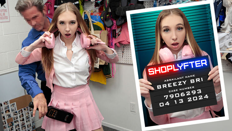 [Shoplyfter] - Breezy's First Time Fun