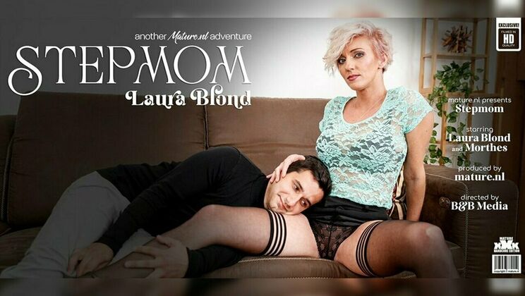[Mature.nl] - Czech Blonde Stepmom Laura's Hard Fucking - Morthes - Laura Blond