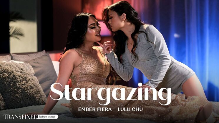 [Transfixed] - Stargazing Kissing and Fingering with Lulu Chu - Lulu Chu - Ember Fiera