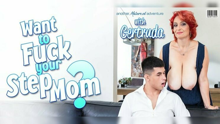 [Mature.nl] - Stepmom rides stepson hard for female orgasm - Gertruda - Bruno Baxter
